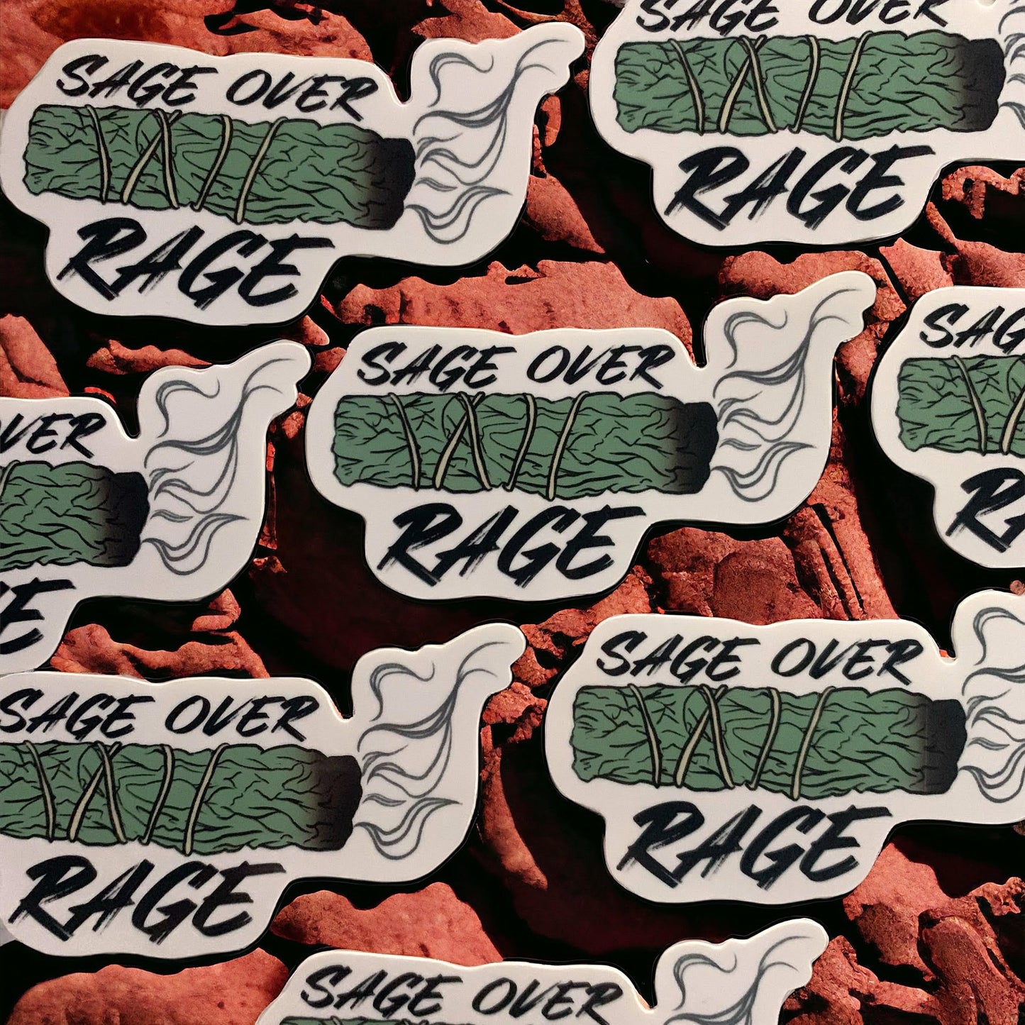 Sage Over Rage Sticker